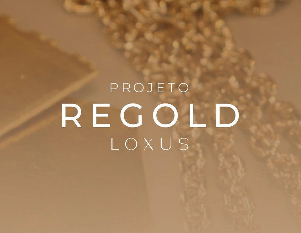 REGOLD LOXUS: Renove suas joias